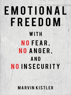 cover image of Emotional Freedom with No Fear, No Anger, and No Insecurity